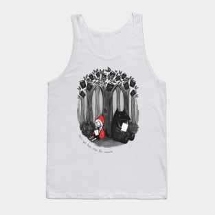 Let's get lost into the woods Tank Top